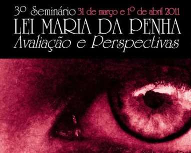 3º Seminário Lei Maria da Penha 3º Seminário Lei Maria da Penha